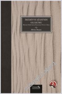 İmamiyye Şiası'nın Oluşumu : Masum Oniki İmam İnancının Ortaya Çıkışı -        2018