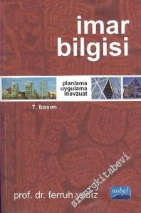 İmar Bilgisi: Planlama, Uygulama, Mevzuat -        2011