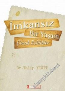 İmkansız Bir Yaşam: Çocuk Evlilikler -        2017