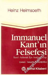 Immanuel Kant'ın Felsefesi: Kant'ı Anlamak İçin Anahtar Kitap -        1986