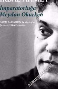 İmparatorluğa Meydan Okurken: David Barsamian ile Söyleşiler -