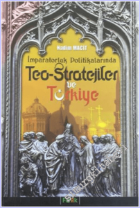 İmparatorluk Politikalarında Teo-Stratejiler ve Türkiye -        2008