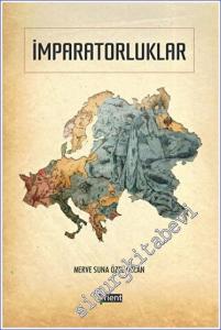 İmparatorluklar Geçmişten Bugüne Büyük Güçler ve Rusya Örneği -        2023
