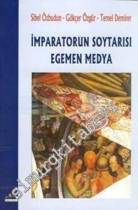 İmparatorun Soytarısı Egemen Medya -