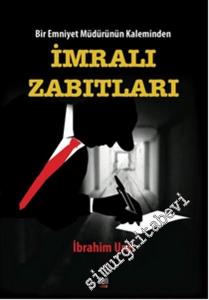 İmralı Zabıtları: Bir Emniyet Müdürünün Kaleminden -