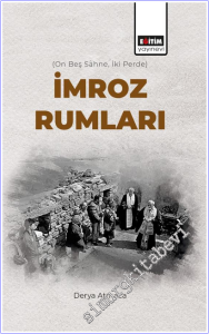 İmroz Rumları : On Beş Sahne, İki Perde -        2025