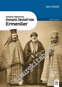 İmtiyazlar Bağlamında Osmanlı Devleti'nde Ermeniler -