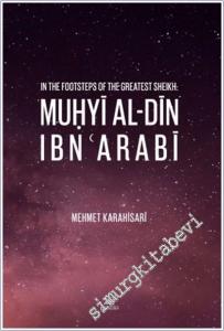 In The Footsteps of The Greatest Sheikh: Muhyi Al-din Ibn Arabi -        2025
