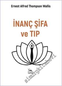 İnanç Şifa ve Tıp -        2025