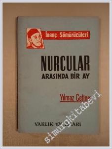 İnanç Sömürücüleri Nurcular Arasında Bir Ay -        1964