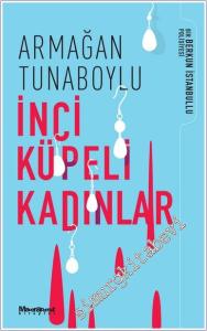 İnci Küpeli Kadınlar : Bir Berkun İstanbullu Polisiyesi 2 -        2024