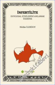 İnfertilite (Kısırlık) : Duygusal Etkilerini Anlamak Üzerine -        2023