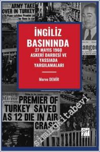 İngiliz Basınında 27 Mayıs 1960 Askeri Darbesi Ve Yassıada Yargılamaları -        2024