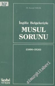 İngiliz Belgeleriyle Musul Sorunu (1890 - 1926) -        1983