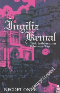 İngiliz Kemal: Türk İstihbaratının Kilometre Taşı (Ahmet Esat Tomruk) -        2003