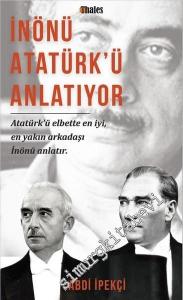 İnönü Atatürk'ü Anlatıyor -