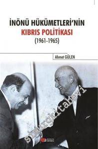 İnönü Hükümetlerinin Kıbrıs Politikası 1961 - 1965 -        2016