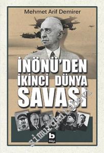 İnönü'den İkinci Dünya Savaşı -