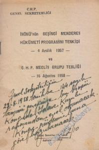 İnönü'nün Beşinci Menderes Hükümeti Programını Tenkidi 4 Aralık 1957 ve CHP Meclis Grubu Tebliği 16 Ağustos 1958 -