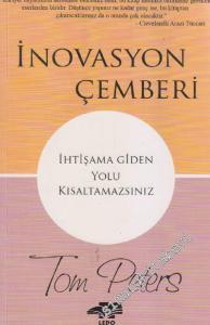 İnovasyon Çemberi: İhtişama Giden Yolu Kısaltamazsınız -        2008