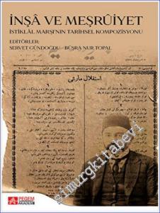 İnşa ve Meşruiyet : İstiklal Marşının Tarihsel Kompozisyonu -        2023