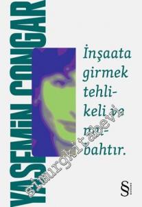 İnşaata Girmek Tehlikeli ve Mubahtır -