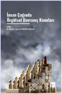 İnsan Çağında Örgütsel Davranış Konuları -        2025