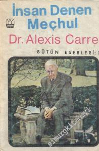 İnsan Denen Meçhul -