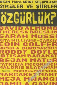 İnsan Hakları'nı Selamlayan Öyküler ve Şiirler Özgürlük -