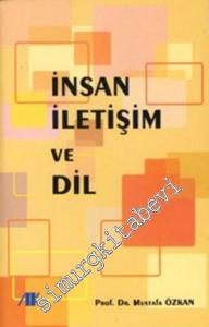İnsan, İletişim ve Dil -