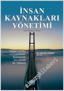 İnsan Kaynakları Yönetimi: Strateji, Politika ve Uygulamalar Kapsamında Davranışsal Bir Yaklaşım -        2025