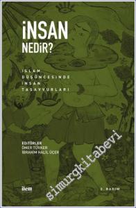 İnsan Nedir: İslam Düşüncesinde İnsan Tasavvurları -        2022