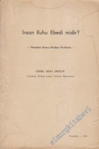 İnsan Ruhu Ebedi Midir? - Ölümden Sonra Dirilme Problemi   -        1951