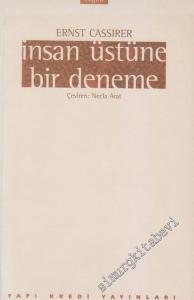 İnsan Üstüne Bir Deneme: İnsan Kültürü Felsefesine Bir Giriş -        1997