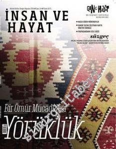 İnsan ve Hayat Dergisi - Bir Ömür Mücadelesi Yörüklük - Sayı: 114      Ağustos