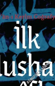 İnsan ve Hayat Dergisi - Kur'ân-ı Kerîm Coğrafyası İlk Mushaf-ı Şerîfler - Sayı: 108      Şubat