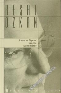 İnsan ve Siyaset Üzerine Denemeler -        1999
