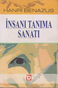 İnsanı Tanıma Sanatı: Ben Kimim -
