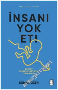 İnsanı Yok Et : Dünyayı İnsansızlaştırma Savaşları -        2025