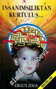 İnsanımsılıktan Kurtuluş -