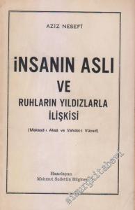 İnsanın Aslı ve Ruhların Yıldızlarla İlişkisi : Maksad-Aksâ ve Vahdet-i Vücud -        1976