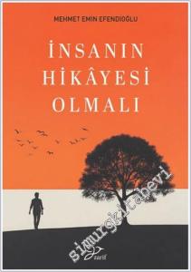 İnsanın Hikayesi Olmalı -        2025
