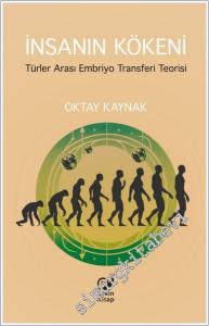 İnsanın Kökeni : Türler Arası Embriyo Transferi Teorisi -        2025