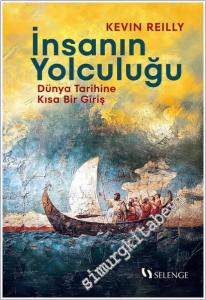 İnsanın Yolculuğu : Dünya Tarihine Kısa Bir Giriş  -        2025
