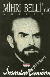 İnsanlar Tanıdım: Mihri Belli'nin Anıları -        1989