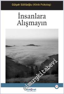 İnsanlara Alışmayın -        2024