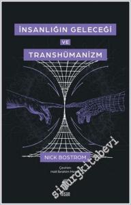 İnsanlığın Geleceği ve Transhümanizm -        2025