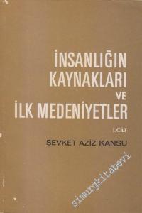 İnsanlığın Kaynakları ve İlk Medeniyetler Cilt 1 -        1971