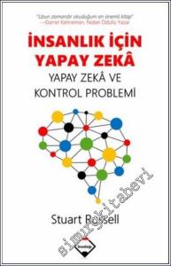 İnsanlık İçin Yapay Zeka : Yapay Zeka ve Kontrol Problemi -        2021