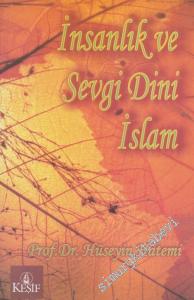 İnsanlık ve Sevgi Dini İslam -        2006